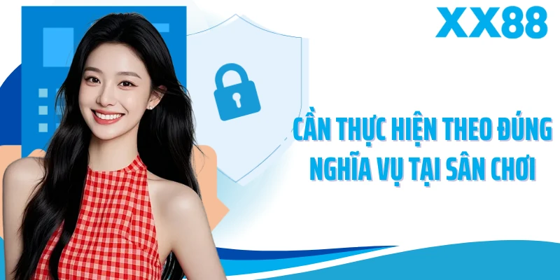 Cần thực hiện theo đúng nghĩa vụ tại sân chơi