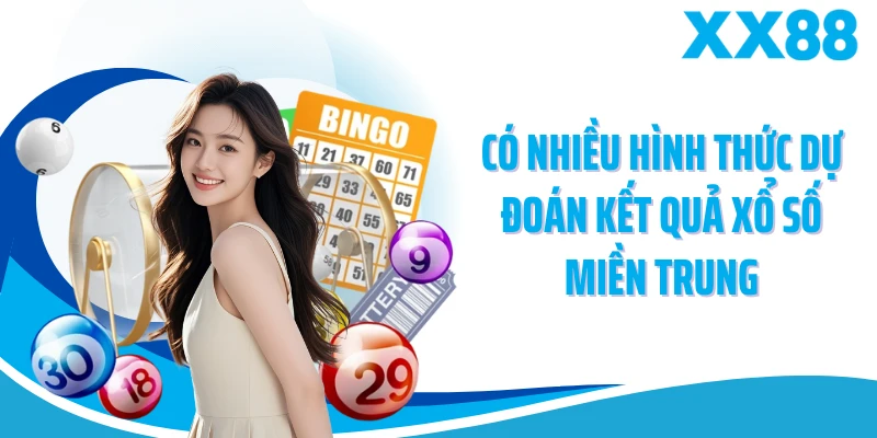 Có nhiều hình thức dự đoán kết quả xổ số miền Trung