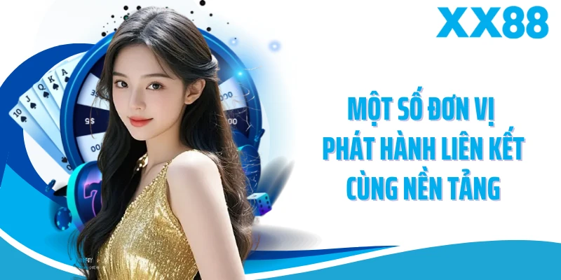 Một số đơn vị phát hành liên kết cùng nền tảng